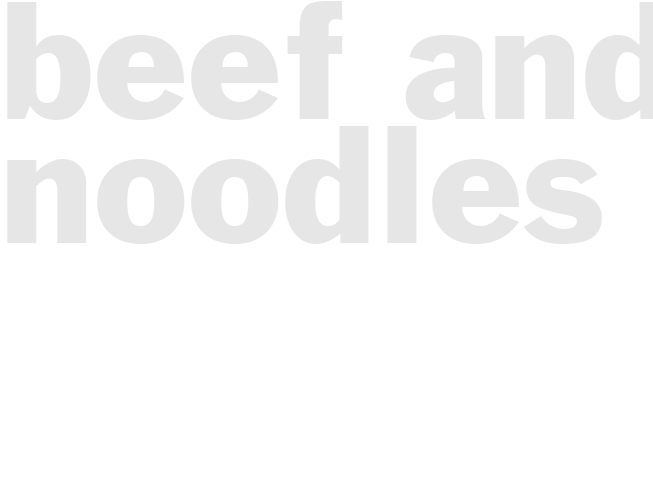 Beef and noodles