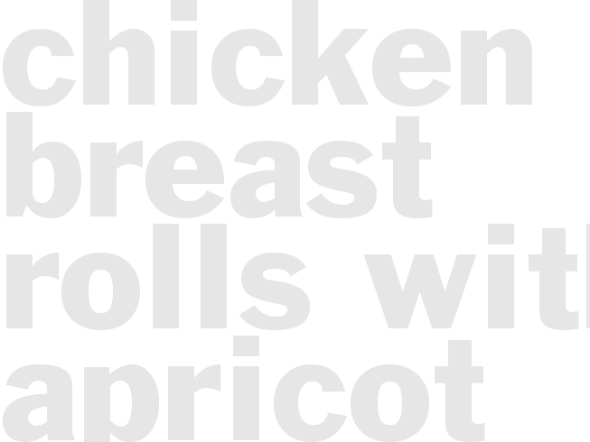 Chicken Breast Rolls with Apricot Oat Stuffing
