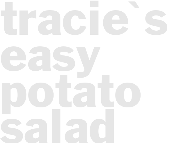 Tracie's Easy Potato Salad