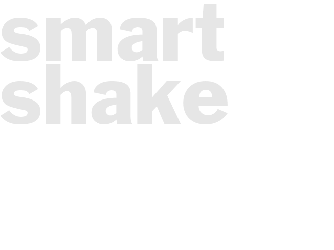 Smart shake
