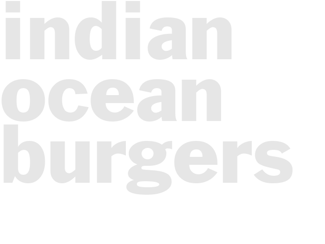 Indian ocean burgers