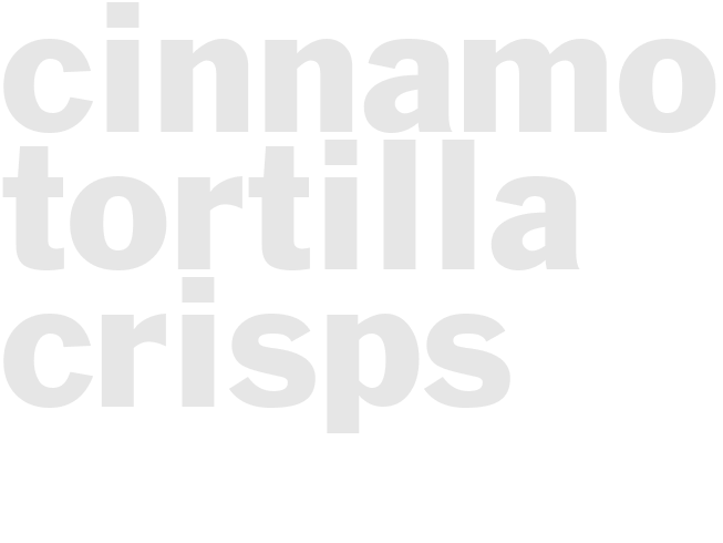 Cinnamon Tortilla Crisps