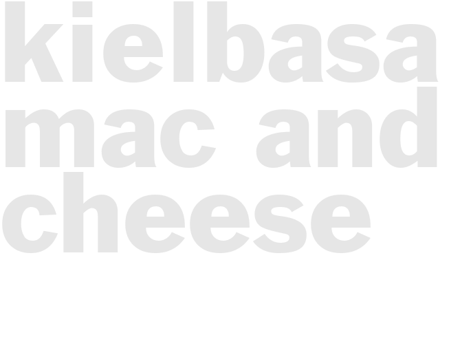 Kielbasa Mac and Cheese
