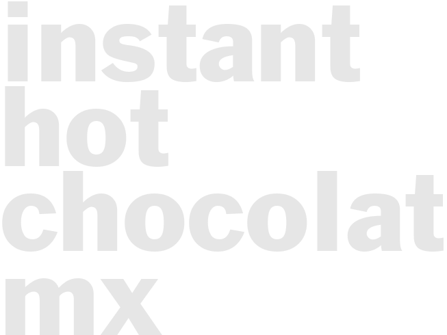 Instant hot chocolate mx