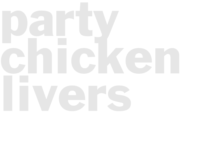 Party Chicken livers