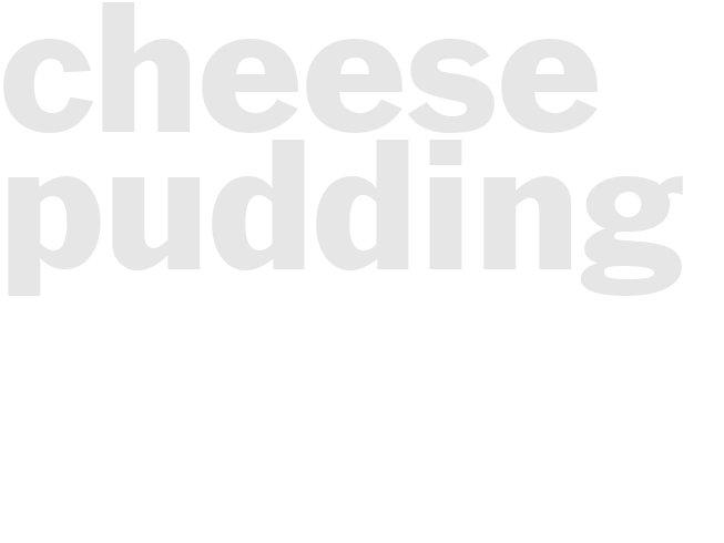 Cheese Pudding