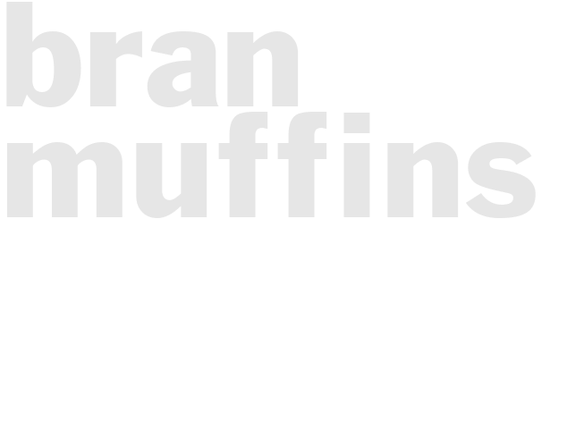 Bran muffins