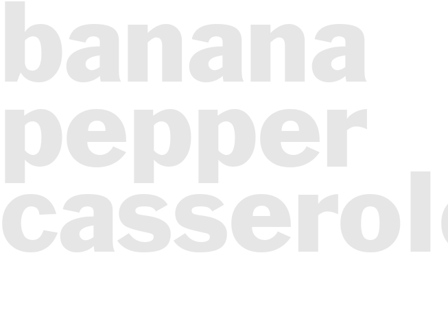 Banana pepper casserole