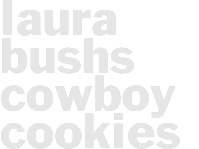 Laura Bushs Cowboy Cookies