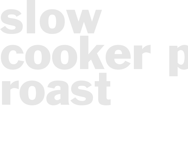 Slow cooker pot roast