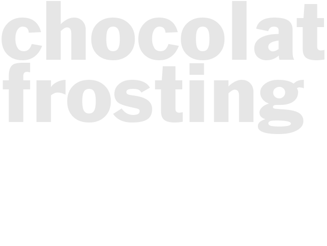 Chocolate frosting