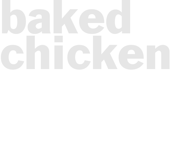 Baked chicken