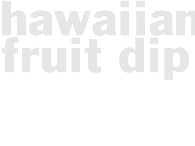 Hawaiian Fruit Dip