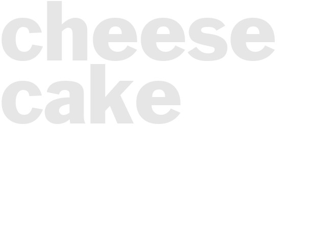 Cheese Cake