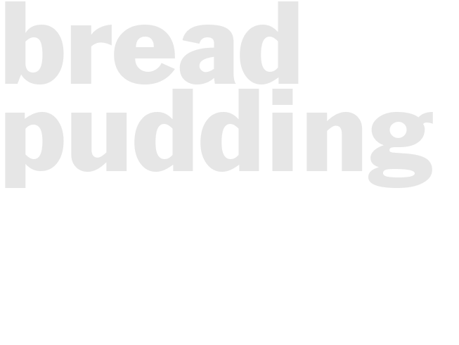 Bread Pudding