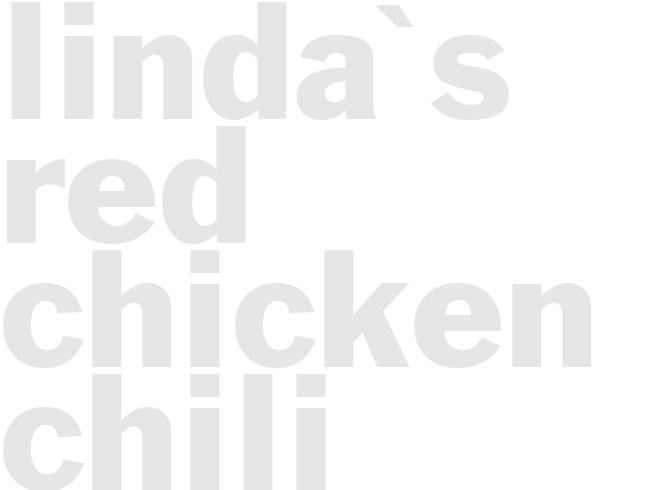 Linda's Red Chicken Chili