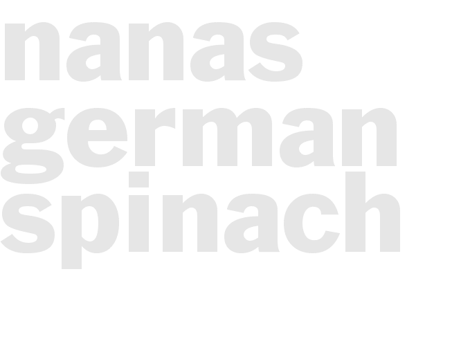 Nanas German Spinach
