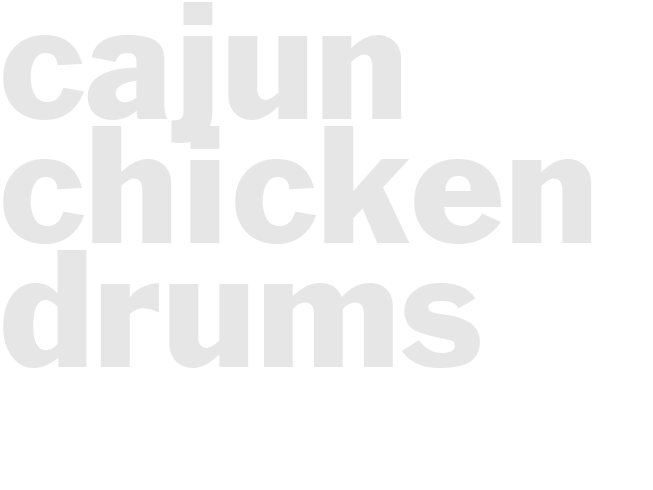 Cajun Chicken Drums