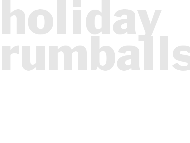 Holiday Rumballs