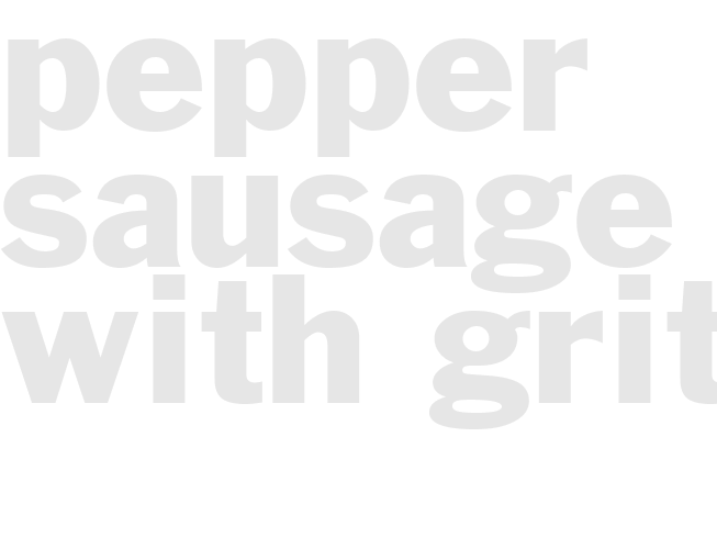 Pepper Sausage With Grits