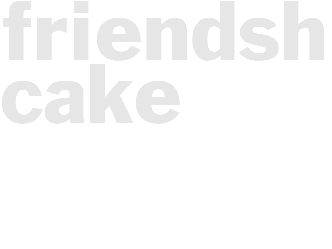 Friendship Cake
