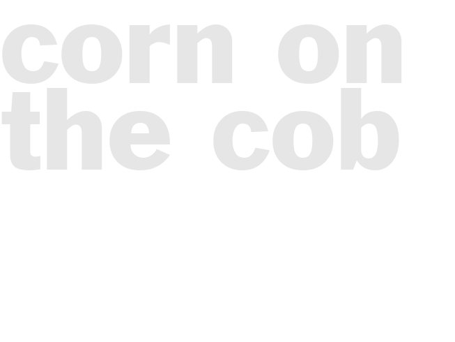 Corn On The Cob