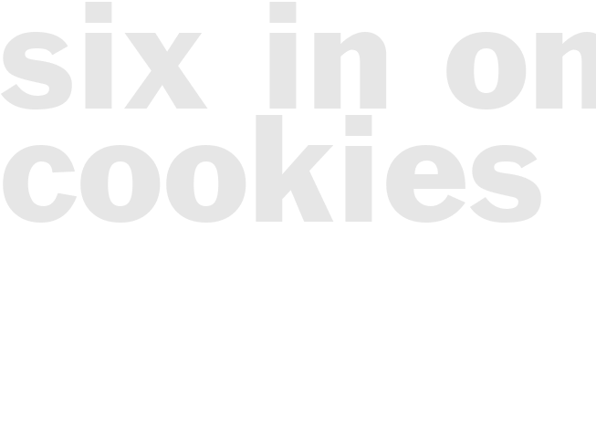 Six in One Cookies