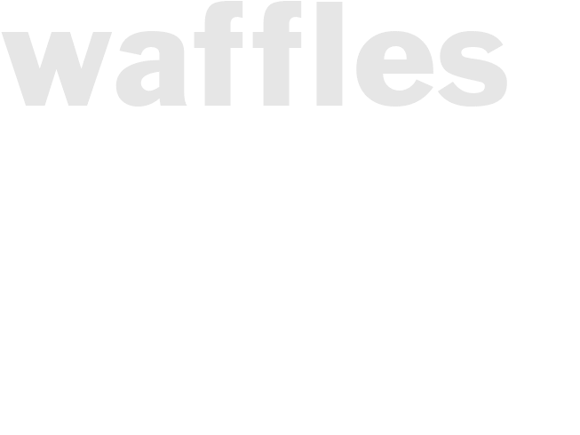 Waffles