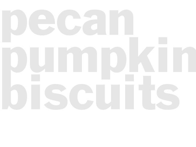 Pecan Pumpkin Biscuits