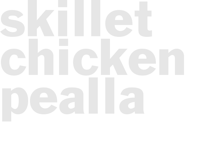 Skillet Chicken Pealla